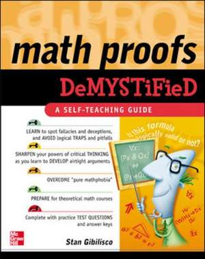 Math Proofs Demystified de Stan Gibilisco