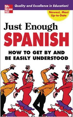 Just Enough Spanish de D. L. Ellis