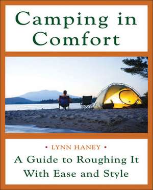 Camping in Comfort de Lynn Haney