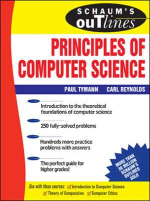 Schaum's Outline of Principles of Computer Science de Paul Tymann