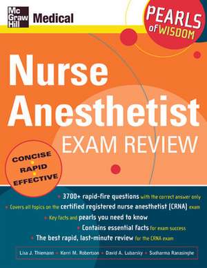 Nurse Anesthetist Exam Review: Pearls of Wisdom de Lisa Thiemann