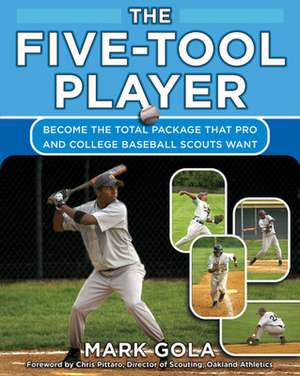 The Five-Tool Player de Mark Gola