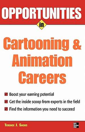 Opportunities in Cartooning & Animation Careers de Terence Sacks