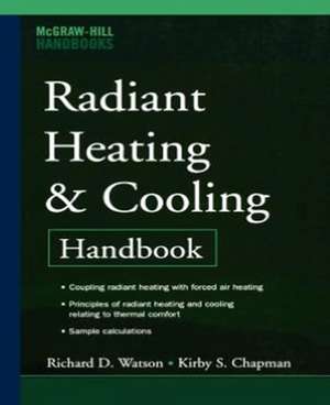 RADIANT HEATING AND COOLING, 2/E (SPECIAL REPRINT ED) de Richard Watson