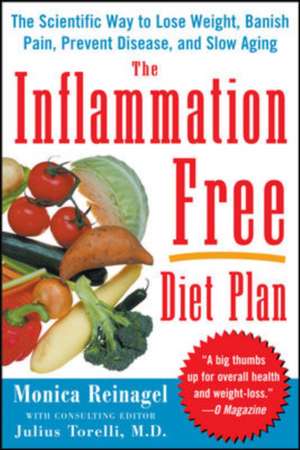 The Inflammation-Free Diet Plan de Monica Reinagel