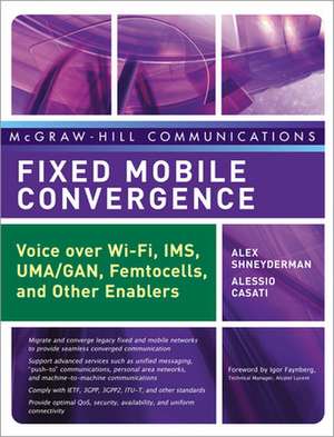 Fixed Mobile Convergence de Alex Shneyderman