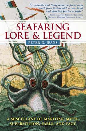 Seafaring Lore and Legend de Peter Jeans