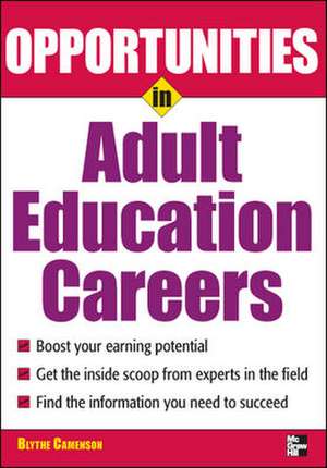 Opportunities in Adult Education de Blythe Camenson