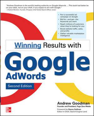 Winning Results with Google AdWords: Second Edition de Andrew Goodman