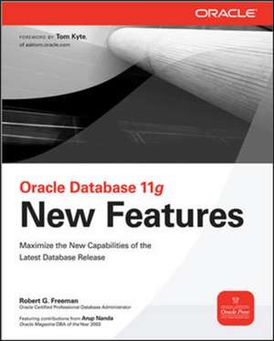 Oracle Database 11g New Features de Robert Freeman