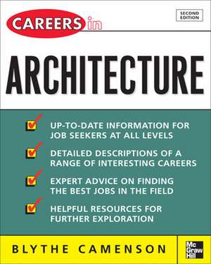 Careers in Architecture de Blythe Camenson