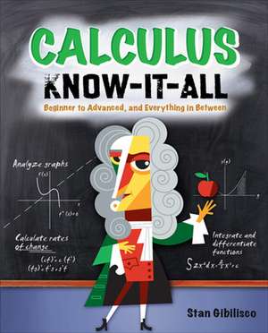 Calculus Know-It-ALL de Stan Gibilisco