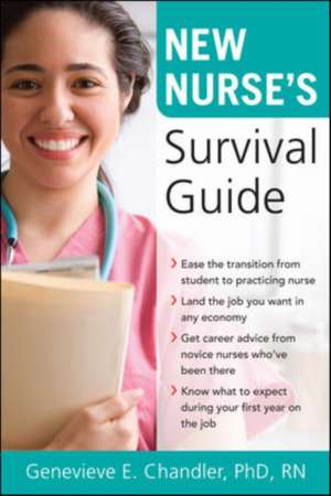 New Nurse's Survival Guide de Genevieve Chandler