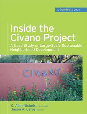 Inside the Civano Project (GreenSource Books) de Al Nichols