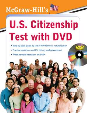 McGraw-Hill's U.S. Citizenship Test with DVD de Karen Hilgeman