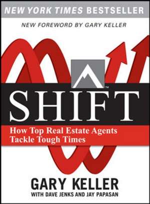 SHIFT: How Top Real Estate Agents Tackle Tough Times (PAPERBACK) de Gary Keller