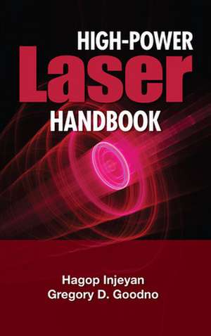 High Power Laser Handbook de Hagop Injeyan