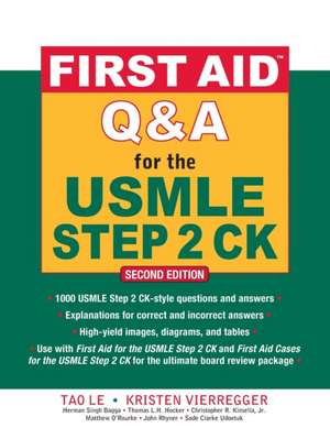 First Aid Q&A for the USMLE Step 2 CK, Second Edition de Tao Le