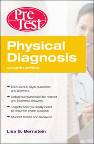 Physical Diagnosis PreTest Self Assessment and Review, Seventh Edition de Lisa Bernstein