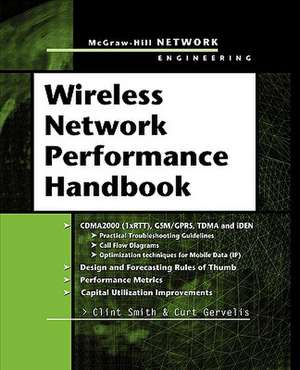 Wireless Network Performance Handbook de Clint Smith