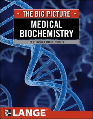 Medical Biochemistry: The Big Picture de Lee Janson