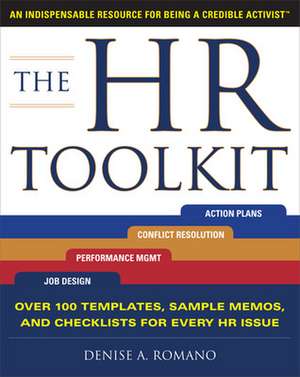 The HR Toolkit: An Indispensable Resource for Being a Credible Activist de Denise Romano