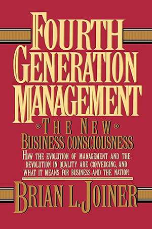 Fourth Generation Management de Brian Joiner