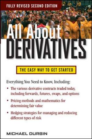 All About Derivatives Second Edition de Michael Durbin