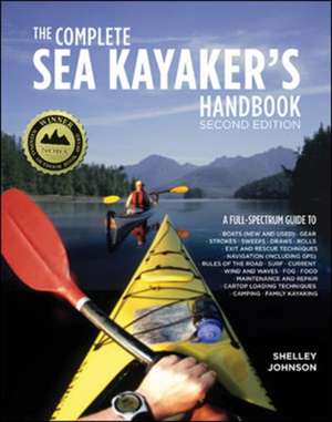 The Complete Sea Kayakers Handbook, Second Edition de Shelley Johnson