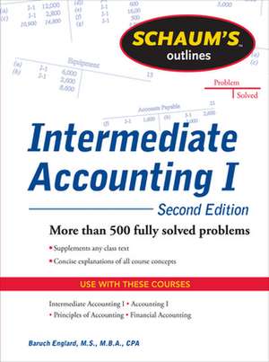 Schaums Outline of Intermediate Accounting I, Second Edition de Baruch Englard