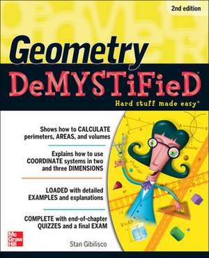 Geometry DeMYSTiFieD, 2nd Edition de Stan Gibilisco