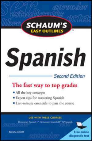 Schaum's Easy Outline of Spanish, Second Edition de Conrad Schmitt