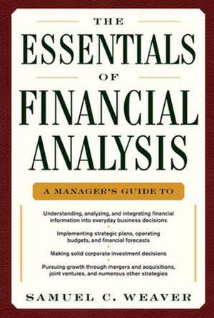 The Essentials of Financial Analysis de Samuel Weaver