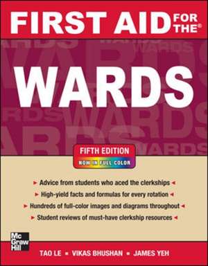 First Aid for the Wards, Fifth Edition de Tao Le