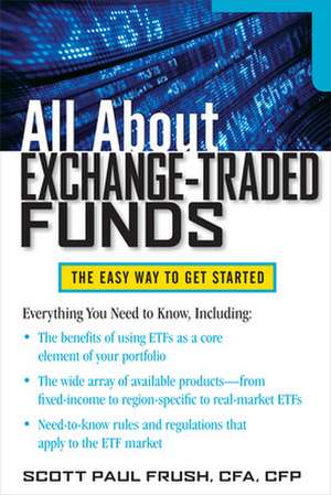 All About Exchange-Traded Funds de Scott Frush