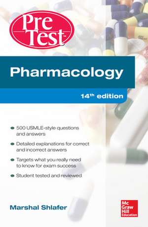 Pharmacology PreTest Self-Assessment and Review 14/E de Marshal Shlafer