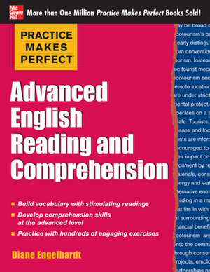 Practice Makes Perfect Advanced English Reading and Comprehension de Diane Engelhardt