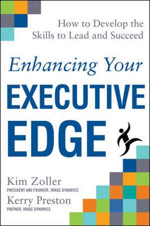 Enhancing Your Executive Edge de Kim Zoller