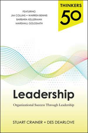 Thinkers 50 Leadership: Organizational Success through Leadership de Stuart Crainer