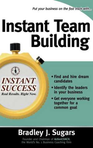 Instant Team Building de Cynthia Sugars