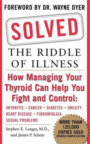 Solved: The Riddle of Illness de Stephen E. Langer