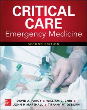 Critical Care Emergency Medicine, Second Edition de David Farcy