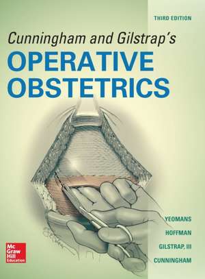 Cunningham and Gilstrap's Operative Obstetrics, Third Edition de Edward Yeomans