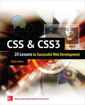 CSS & CSS3: 20 Lessons to Successful Web Development de Robin Nixon