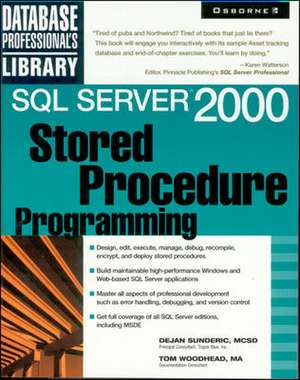 SQL Server 2000 Stored Procedure Programming de Dejan Sunderic