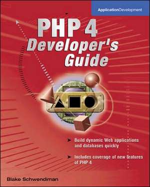 PHP 4 Developer's Guide de Blake Schwendiman