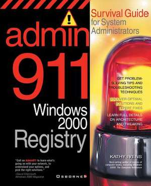 Admin911: Windows 2000 Registry de Kathy Ivens