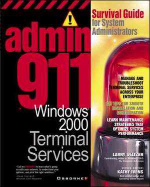 Admin911: Windows 2000 Terminal Services de Larry Seltzer