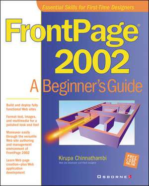 FrontPage(r) 2002: A Beginner's Guide de Kirupa Chinnathambi