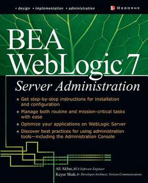 Bea Weblogic 7 Server Administration de Ali Akbar